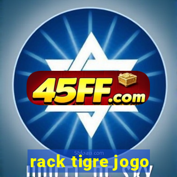 rack tigre jogo